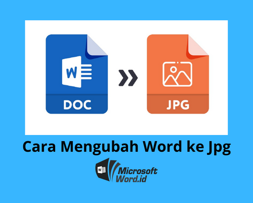 Ubah Word ke JPG Gratis Ternyata Semudah Ini, 5 Trik Anti Ribet Tanpa Aplikasi Tambahan di 2026